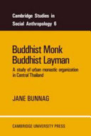 Copertina  Buddhist Monk, Buddhist Layman : A Study of Urban Monastic Organization in Central Thailand