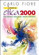 Copertina  Spunti di etica 2000 : per giovani, educatori, gruppi giovanili