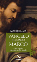 Copertina  Vangelo secondo Marco : commento esegetico spirituale
