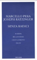 Copertina  Senza radici : Europa, relativismo, cristianesimo, islam