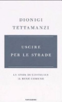 Copertina  Uscire per le strade : la sfida di costruire il bene comune