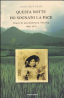 Copertina  Questa notte ho sognato la pace : diario di una dottoressa vietcong 1968-1970