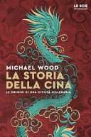 Copertina  La storia della Cina : le origini di una civiltà millenaria 