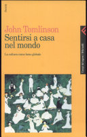 Copertina  Sentirsi a casa nel mondo : la cultura come bene globale