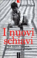 Copertina  I nuovi schiavi : La merce umana nell'economia globale