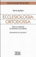 Copertina  Ecclesiologia ortodossa : temi a confronto tra Oriente e Occidente