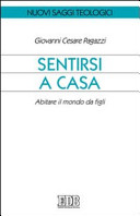 Copertina  Sentirsi a casa : abitare il mondo da figli