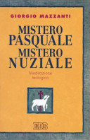 Copertina  Mistero pasquale mistero nuziale : meditazione teologica