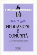 Copertina  Meditazione e comunità : la nuova creazione in Cristo