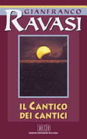 Copertina  Il Cantico dei cantici : ciclo di conferenze tenute al Centro culturale S. Fedele di Milano