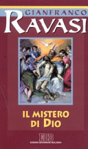 Copertina  Il mistero di Dio : ciclo di conferenze tenute al Centro culturale S. Fedele di Milano
