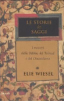 Copertina  Le storie dei saggi : i maestri della Bibbia, del Talmud e del Chassidismo
