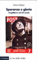 Copertina  Speranza e gloria : l'Inghilterra nel 20. secolo