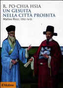 Copertina  Un gesuita nella città proibita : Matteo Ricci, 1552-1610