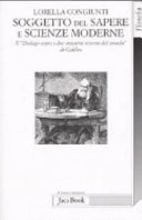 Copertina  Soggetto del sapere e scienze moderne : il Dialogo sopra i due massimi sistemi del mondo di Galileo
