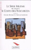 Copertina  Le spese militari nel mondo : il costo dell'insicurezza