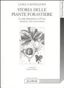 Copertina  Storia delle piante forastiere : le più importanti nell'uso medico, od economico