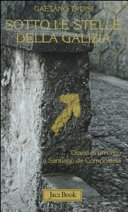 Copertina  Sotto le stelle della Galizia : Diario di un laico a Santiago de Compostela