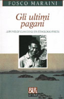 Copertina  Gli ultimi pagani : Appunti di viaggio di un etnologo poeta