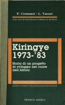 Copertina  Kiringye 1973-'83 : Storia di un progetto di sviluppo nel cuore dell'Africa