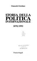 Copertina  Storia della politica internazionale 1870-1992