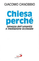 Copertina  Chiesa perché : salvezza dell'umanità e mediazione ecclesiale