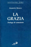 Copertina  La grazia : dialogo di comunione
