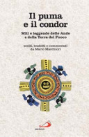 Copertina  Il puma e il condor : Miti e leggende delle Ande e della Terra del Fuoco