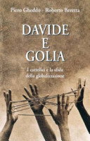 Copertina  Davide e Golia : I cattolici e la sfida della globalizzazione