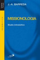 Copertina  Missionologia : studio introduttivo