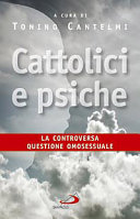 Copertina  Cattolici e psiche : la controversa questione omosessuale