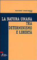 Copertina  La natura umana tra determinismo e libertà