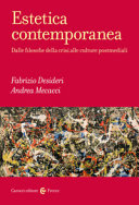 Copertina  Estetica contemporanea : dalle filosofie della crisi alle culture postmediali
