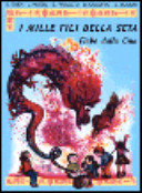 Copertina  I mille fili della seta : Fiabe dalla Cina