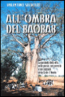 Copertina  All'ombra del baobab : La parabola della vita nelle poesie, proverbi e nei racconti della Costa d'Avorio