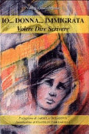 Copertina  Io... donna... immigrata... Volere Dire Scrivere