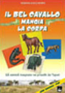 Copertina  Il bel cavallo mangia la corda : Gli animali insegnano nei proverbi dei Tupuri