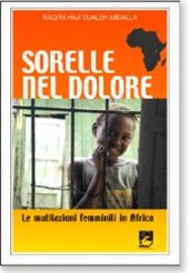 Copertina  Sorelle nel dolore : le mutilazioni femminili in Africa