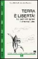 Copertina  Terra è libertà : La questione agraria in America Latina