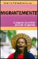 Copertina  Migrantemente : il popolo invisibile prende la parola