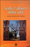 Copertina  Sotto l'albero della vita : con gli Alomwe del Malawi