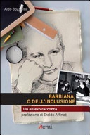 Copertina  Barbiana, o Dell'inclusione : un allievo racconta