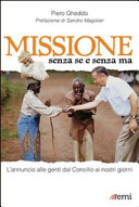 Copertina  Missione senza se e senza ma : l'annuncio alle genti dal Concilio a Papa Francesco