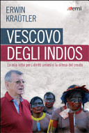 Copertina  Ho udito il grido dell'Amazzonia : diritti umani e creato, la mia vita di vescovo