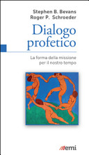 Copertina  Dialogo profetico : La forma della missione per il nostro tempo