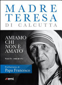 Copertina  Amiamo chi non è amato : testi inediti