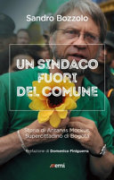 Copertina  Un sindaco fuori del comune : storia di Antanas Mockus, supercittadino di Bogotà