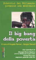 Copertina  Il big bang della povertà : obiettivi del millennio: promesse non mantenute