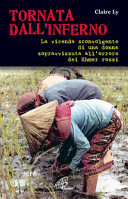 Copertina  Tornata dall'inferno : La vicenda sconvolgente di una donna sopravvissuta all'orrore dei Khmer rossi