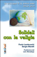 Copertina  Solidali con la valigia : Lo sviluppo è il nuovo nome dell pace